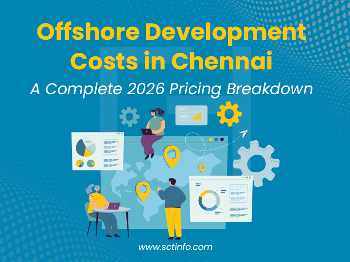 Offshore Development Costs in Chennai: A Complete 2026 Pricing Breakdown